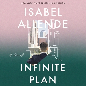 The Infinite Plan by Isabel Allende