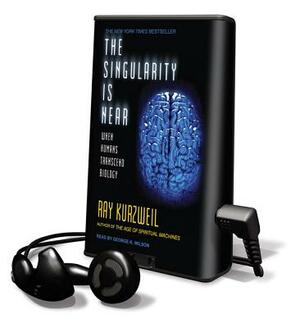 The Singularity Is Near: When Humans Transcend Biology by Ray Kurzweil