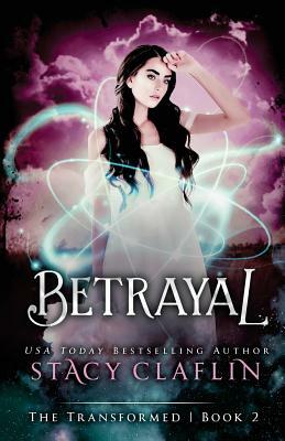 Betrayal by Stacy Claflin