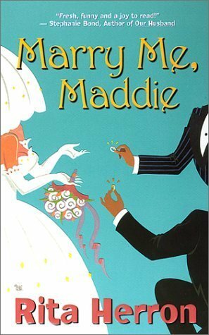 Marry Me, Maddie by Rita Herron