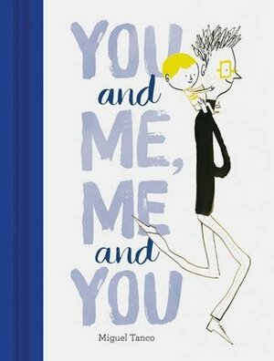 You and Me, Me and You by Miguel Tanco