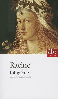 Iphigenie by Jean Racine