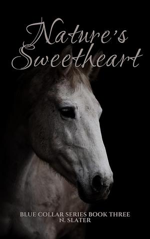 Nature's Sweetheart: An MMM Rancher Novella by N. Slater