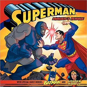 Superman: Darkseid's Revenge by Devan Aptekar, Eric A. Gordon, Steven E. Gordon