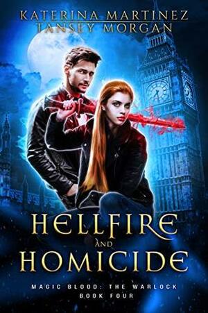 Hellfire and Homicide by Tansey Morgan, Katerina Martinez