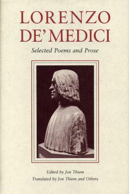 Selected Poems and Prose by Lorenzo de' Medici