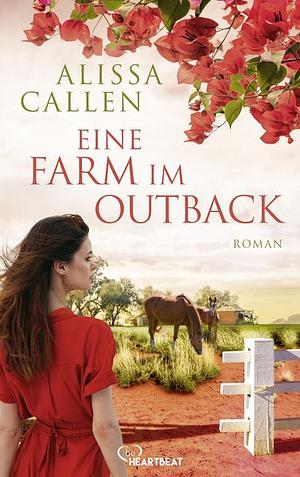 Eine Farm im Outback by Alissa Callen