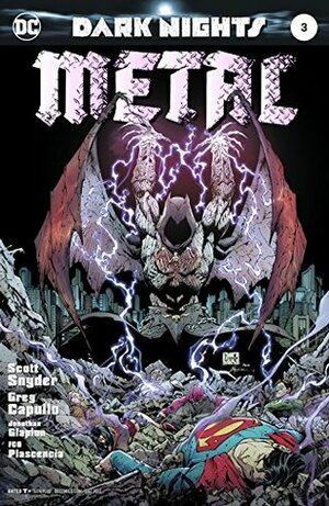 Dark Nights: Metal #3 by F.C.O. Plascencia, Scott Snyder, Jonathan Glapion, Greg Capullo