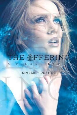 The Offering: A Pledge Novel by Kimberly Derting
