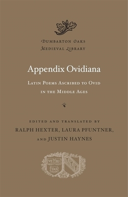 Appendix Ovidiana: Latin Poems Ascribed to Ovid in the Middle Ages by 
