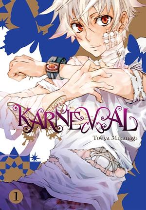 Karneval, Vol. 1 by Touya Mikanagi