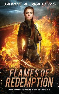 Flames of Redemption by Jamie A. Waters