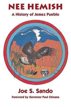 Nee Hemish: A History of Jemez Pueblo by Joe S. Sando