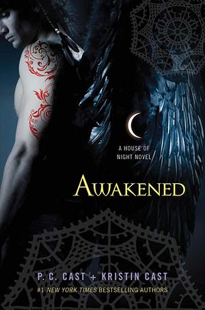 Awakened: A House of Night Novel by Kristin Cast, P.C. Cast