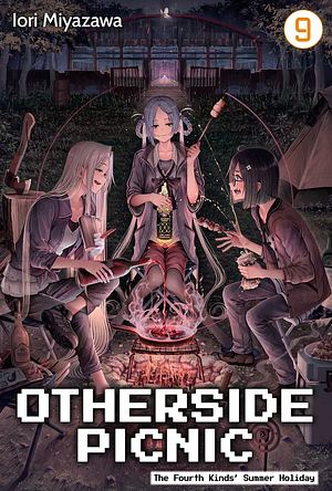 Otherside Picnic Volume 9: The Fourth Kinds' Summer Holiday by Iori Miyazawa