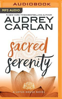 Sacred Serenity by Audrey Carlan