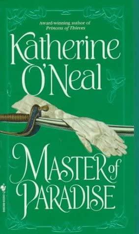 Master of Paradise by Katherine O'Neal