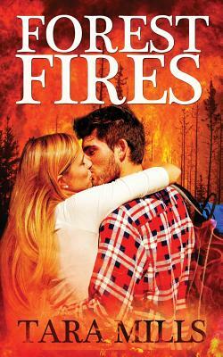 Forest Fires by Tara Mills