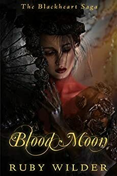 Blood Moon by Ruby Wilder, Ruby Wilder