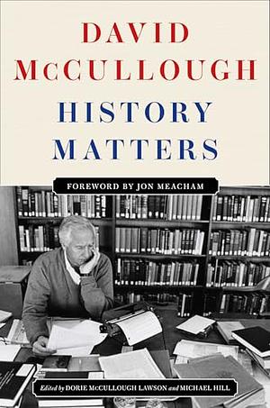 History Matters by David McCullough