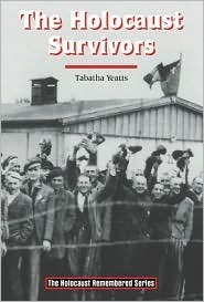 The Holocaust Survivors by Tabatha Yeatts