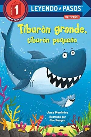 Tiburón grande, tiburón pequeño by Anna Membrino