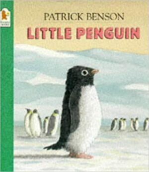 Little Penguin by Patrick Benson