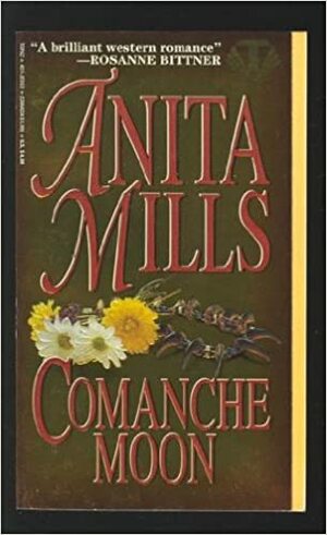 Comanche Moon by Anita Mills