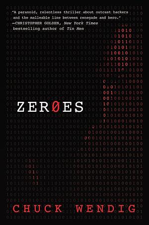 Zeroes by Chuck Wendig