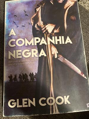 A Companhia Negra by Glen Cook