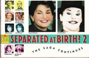 Separated at Birth? 2: The Saga Continues by Spy Magazine