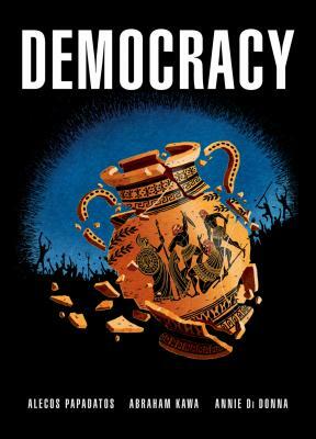 Democracy by Alecos Papadatos, Annie Di Donna, Abraham Kawa