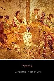 On the Shortness of Life: New Revised 2018 Translation by Lucius Annaeus Seneca, Damian Stevenson