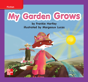 Reading Wonders Leveled Reader My Garden Grows: Ell Unit 5 Week 1 Grade K by 