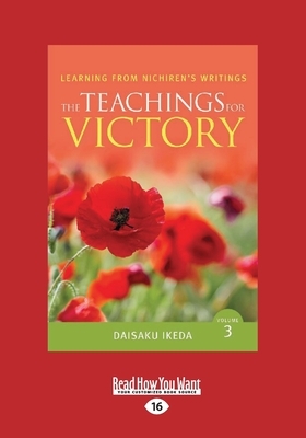 The Teachings for Victory, vol. 3 (Large Print 16pt) by Daisaku Ikeda