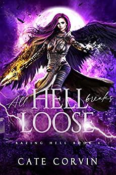 All Hell Breaks Loose by Cate Corvin