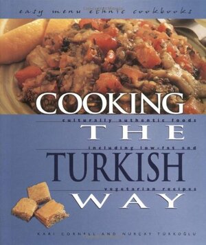 Cooking the Turkish Way by Kari Cornell