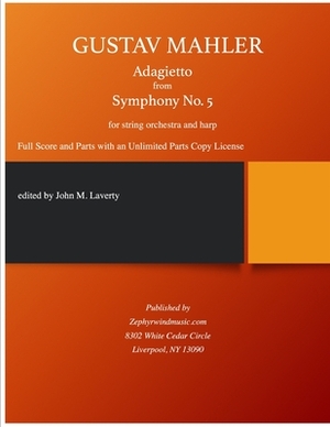 Adagietto from Symphony No. 5 by Gustav Mahler, John M. Laverty