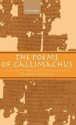 The Poems of Callimachus by Callimachus