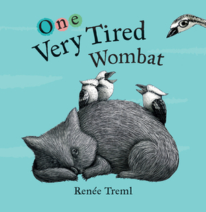 One Very Tired Wombat by Renee Treml