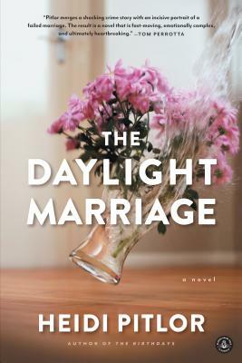 The Daylight Marriage by Heidi Pitlor