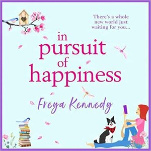 In Pursuit of Happiness by Freya Kennedy