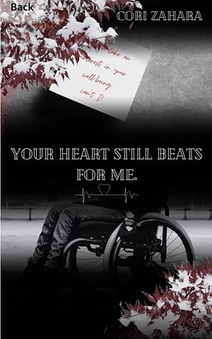 Your Heart Still Beats For Me by Cori Zahara