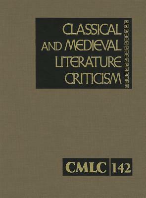 Classical and Medieval Literature Criticism by Lawrence J. Trudeau