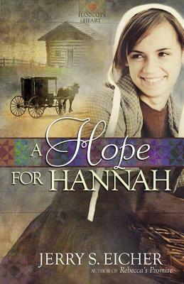 A Hope for Hannah by Jerry S. Eicher