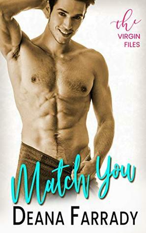 Match You by Deana Farrady