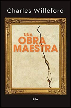 Una obra maestra by Charles Willeford