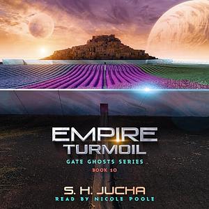 Empire Turmoil by S. H. Jucha