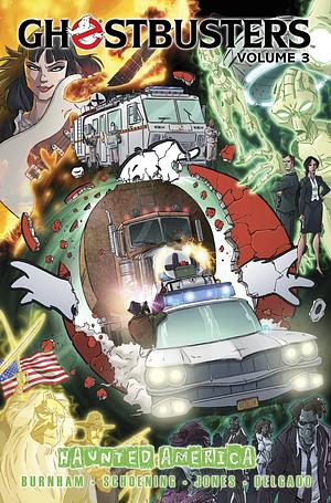 Ghostbusters, Volume 3: Haunted America by Erik Burnham