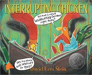 Interrupting Chicken. David Ezra Stein by David Ezra Stein